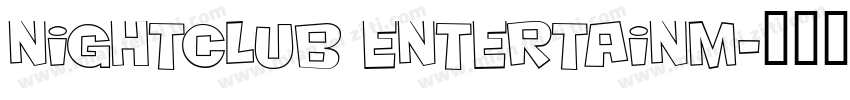 Nightclub entertainm字体转换